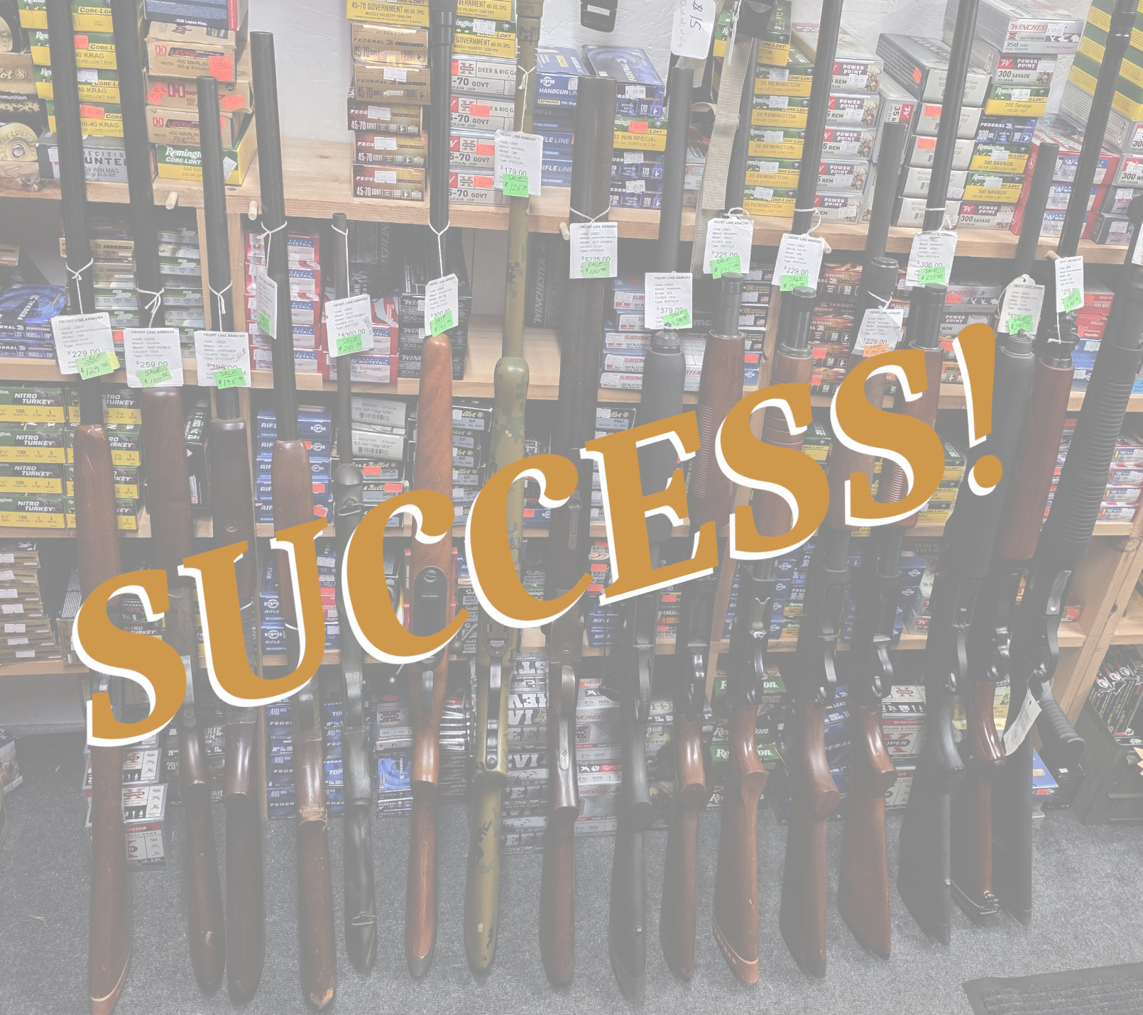 Our Shotgun sale was a huge success
